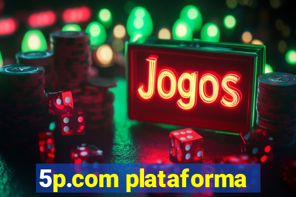 5p.com plataforma